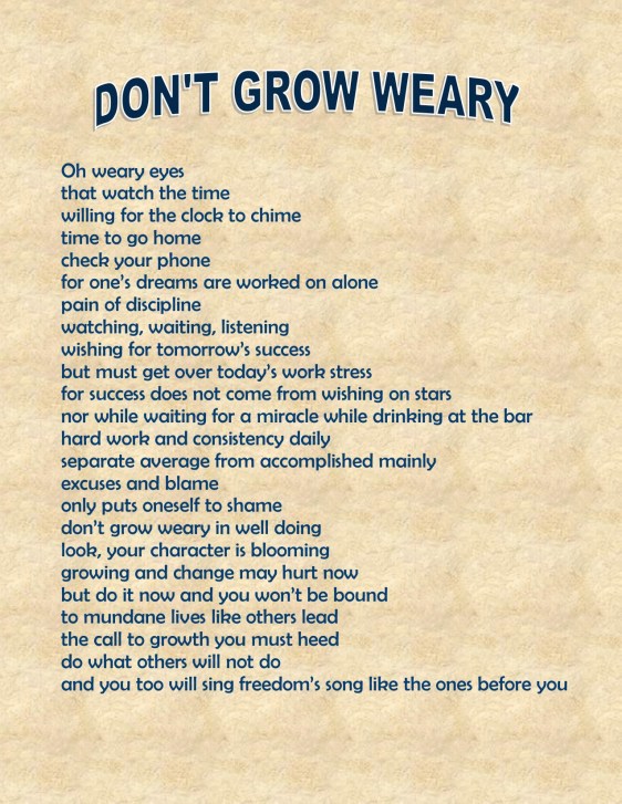 Don't Grow Weary